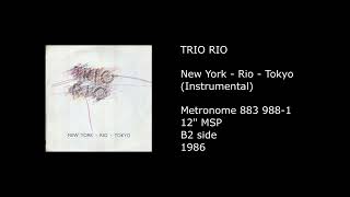 Trio Rio  New York  Rio  Tokyo instrumental  1986
