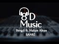 Bengü ft. Hakan Altun - Sanki (8D Versiyon)