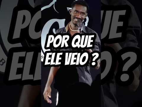 Pra que veio ?