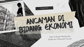 Penjelasan tentang Ancaman di Bidang Ekonomi