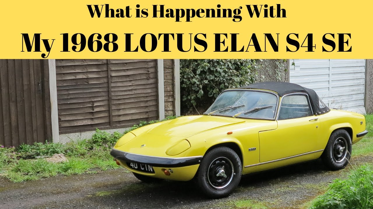 What's happening with my Lotus Elan S4 - YouTube