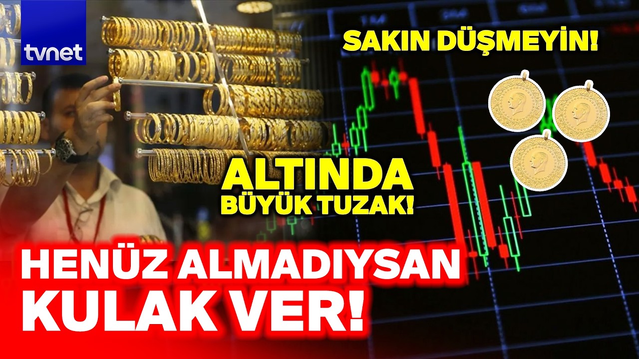 Gram altında BÜYÜK TUZAK! YÜKSELSE BİLE KURTARMAYACAK! Vatandaş dizlerini dövüyor!