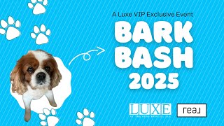 The Luxe Bark Bash 2025
