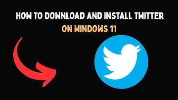 How to Download and Install Twitter on Windows 11