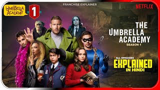 The Umbrella Academy Season 1 All Episode Explained In Hindi | Netflix हिंदी / उर्दू | Hitesh Nagar
