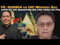 👉Fr. Darwin vs INC Minister Riy Refugio. Ayaw ng INC na Lalabas ang Viodeo na ito. Ministro umalis!