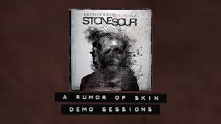 Stone Sour - A Rumor of Skin - Demo Sessions