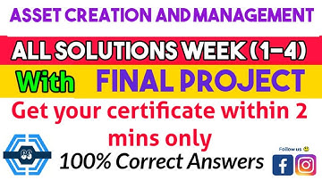Asset Creation and Management - Coursera, week (1-4) All Quiz Answers with Assignments.