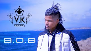 V.K HipHop - B.O.B (Clip Officiel)