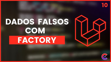 Laravel 5.5#10 - Dados falsos com a factory