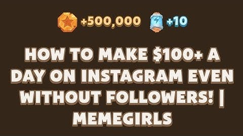 HOW TO MAKE $100+ A DAY ON INSTAGRAM EVEN WITHOUT FOLLOWERS! | MEMEGIRLS | Memefi Video Code Today