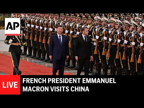LIVE French President Emmanuel Macron Meets Xi Jinping In China 