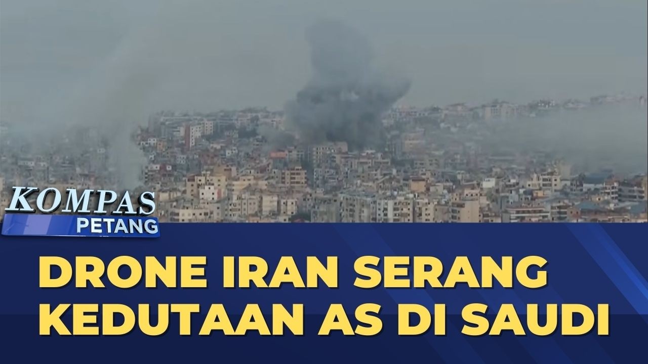 Drone Iran Serang Kedubes Amerika Serikat di Riyadh Arab Saudi | Kompas Petang