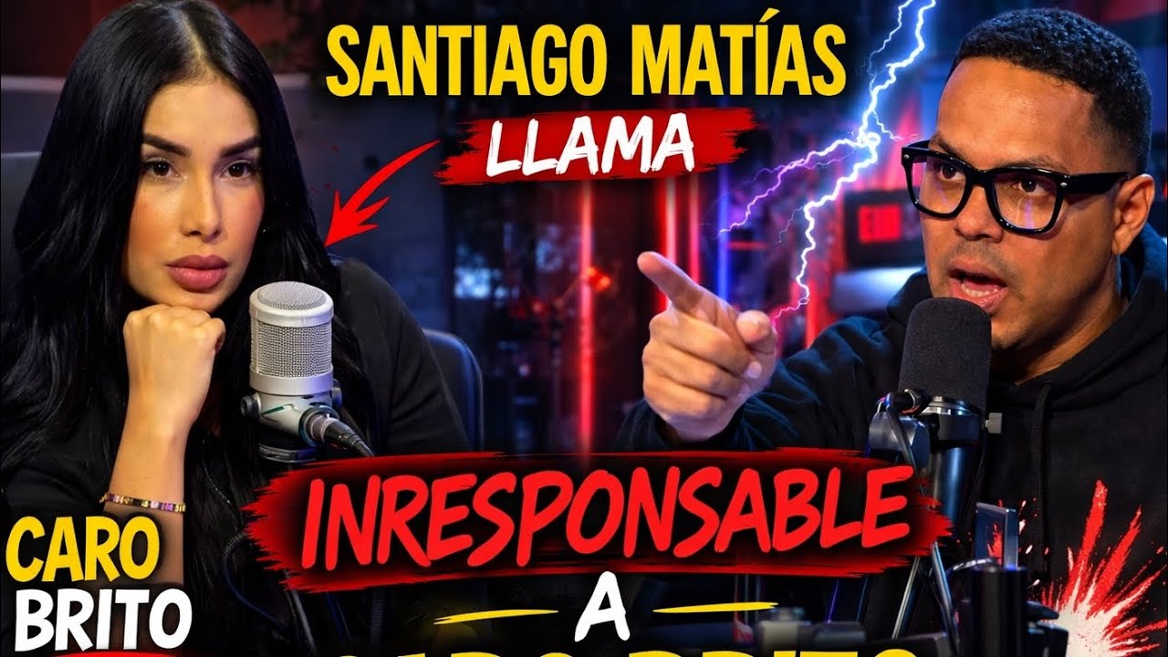 SANTIAGO MATÍAS LLAMA A CARO BRITO INRESPONSABLE.