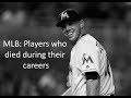MLB: Players who died too soon