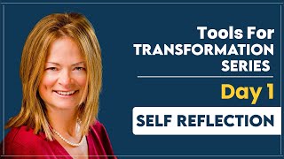 🌱 Day 1: Tools for Transformation - Self-reflection with Suzy Ross 🌍