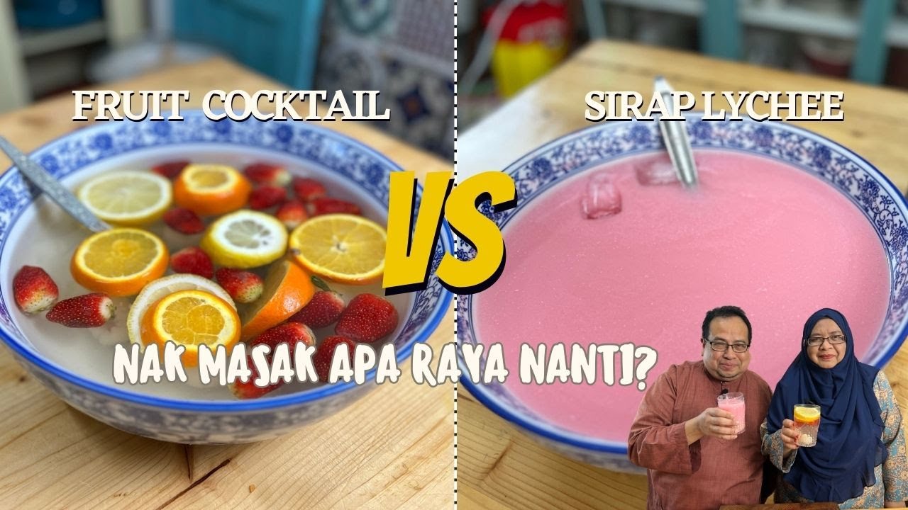 Fruit Cocktail VS Bandung Laici Resepi Hari Raya Kak Yan Masak Raya