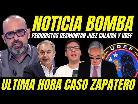BOMBA CASO ZAPATERO "PERIODISTAS BOLIVIANOS DESMONTAN AL JUEZ CALAMA Y UDEF POR ACUSACIONES FALSAS"