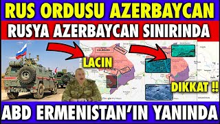 SON DAKİKA : RUSYA AZERBAYCAN SINIRINA GELDİ | ERMENİSTAN'A TRUMP'TAN DESTEK | AZERBAYCAN SON DURUM