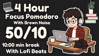 Boost Your Study Session - 50/10 Pomodoro Timer & Brown Noise for ADHD l Study With Me 4 Hour Timer