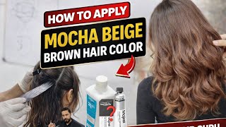 Mocha Beige Brown Hair Color Tutorial | Step by Step Formula +  Balayage Technique