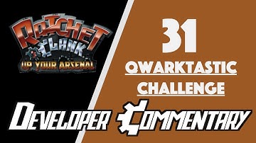 Ratchet & Clank 3 Dev Commentary: 31 - Qwarktastic Challenge