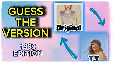 GUESS the VERSION: ORIGINAL vs TAYLOR’S VERSION | 1989 Edition | Can YOU Hear The DIFFERENCE? 