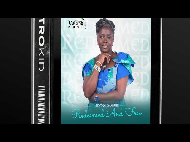 Redeemed and Free - Wondu Music ft Irene Sowah