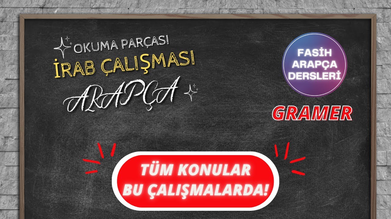 İRAB (GRAMER) ÇALIŞMASI - 4 HAREKESİZ! / FASİH ARAPÇA 34.DERS