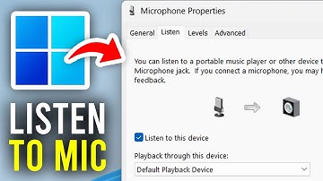 How  To Listen To Your Mic In Windows 11 - Full Guide
