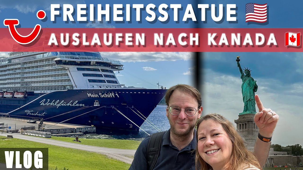 Mein Schiff 1 in New York 🇺🇸 – Zur Freiheitsstatue & Auslaufen Richtung Kanada!