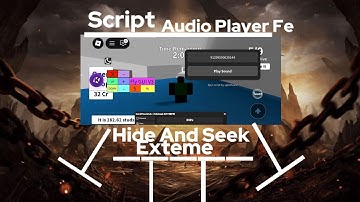 [FE] Audio Player Script | Hide And Seek Extreme |