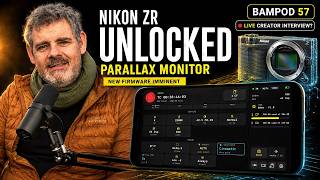 The Secret Weapon for Nikon ZR Filmmakers - Parallax Monitor -Creator Interview BAMPOD 57 Matt Irwin