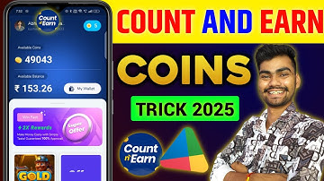 Count and earn unlimited coins trick | Count and earn unlimited coin trick | Count and earn app