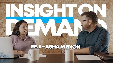 Insight On Demand - Episode 5 [ Asha Menon] | Kinetik Hiring