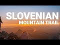 Slovenian mountain trail  thru hike 2021