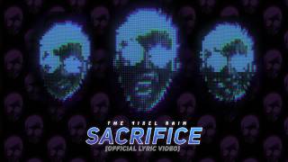 The Pixel Rain - Sacrifice (Official Lyric Video)
