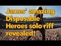 James' Disposable Heroes solo riff secrets revealed! Weekend Wankshop 219.5 | Metallica