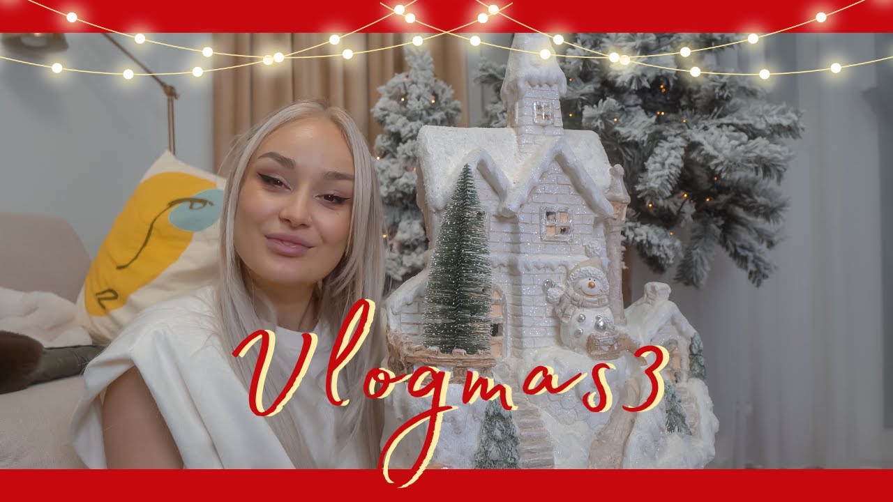 VLOGMAS 3 | Goana dupa decoratiuni si mica impodobire |