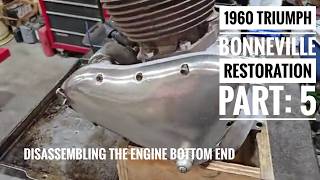 1960 Triumph Bonneville Restoration Part 5, Disassembling the engine bottom end