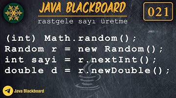 021 Java Dersleri : Math.random()  - Random Class nextInt() nextDouble() )
