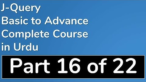 16 How to create ToDo List Project  in JQuery in Urdu JQuery Tutorial in Urdu (Basic to Advance)