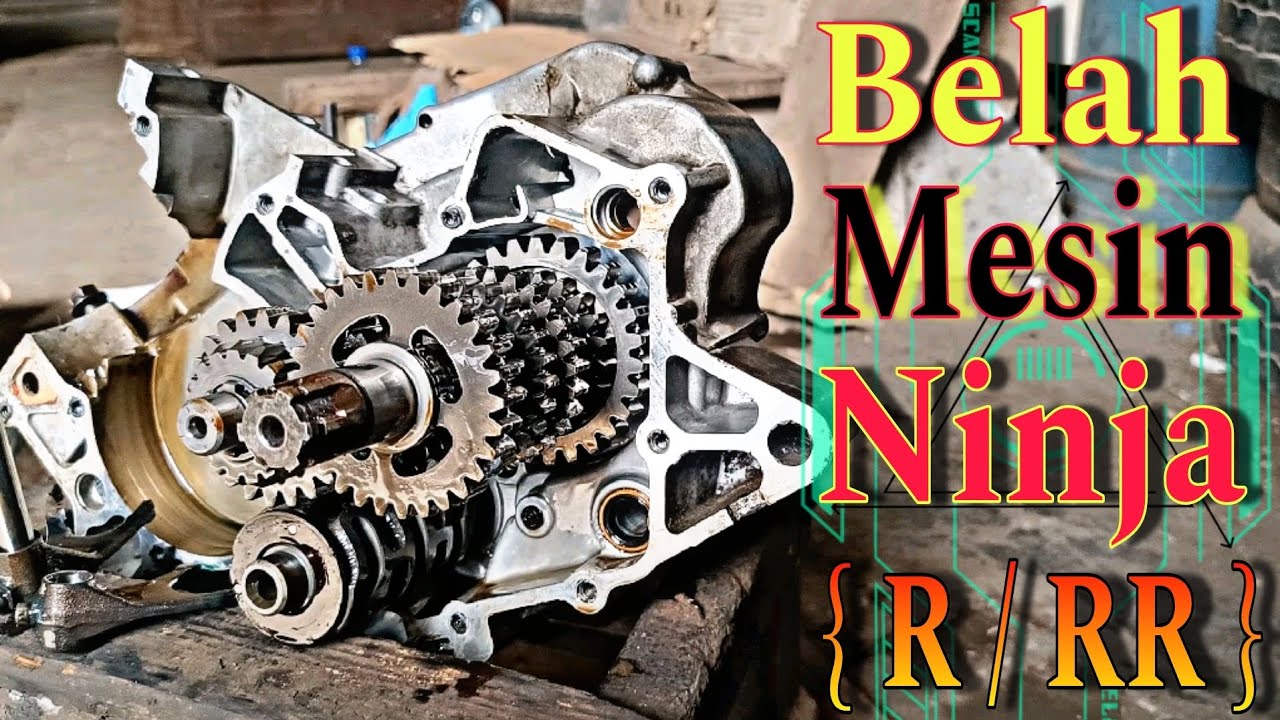 Cara Belah Mesin Ninja 2 Tak ( RR )