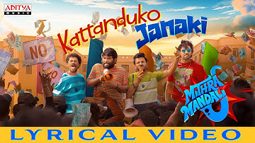Kattanduko Janaki Lyrical Video | Mithra Mandali | Priyadarshi,Niharika NM | Vijayendar S|RR Dhruvan