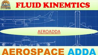 FLOW VISUALIZATION PATTERN II  FLUID KINEMATICS II INCOMPRESSIBLE AERODYNAMICS  II LECTURE-1