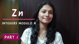 Construction of Zn Integers Modulo n {Part 1 }| Algebra