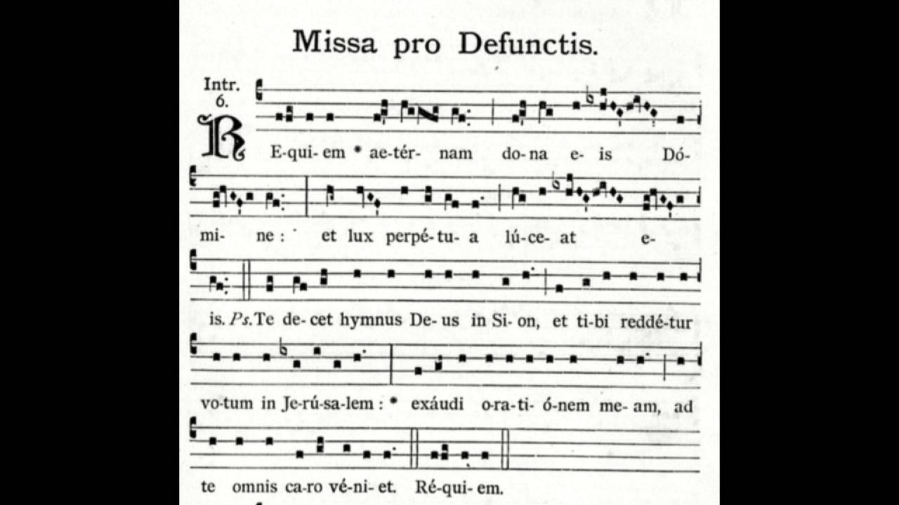 Missa Pro Defunctis  Requiem Aeternam  Introitus