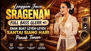 Langgam Jawa Sragenan Full Bass Glerr 🔊 Enak Buat Leyeh-Leyeh Santai Siang Hari Penak Tenan