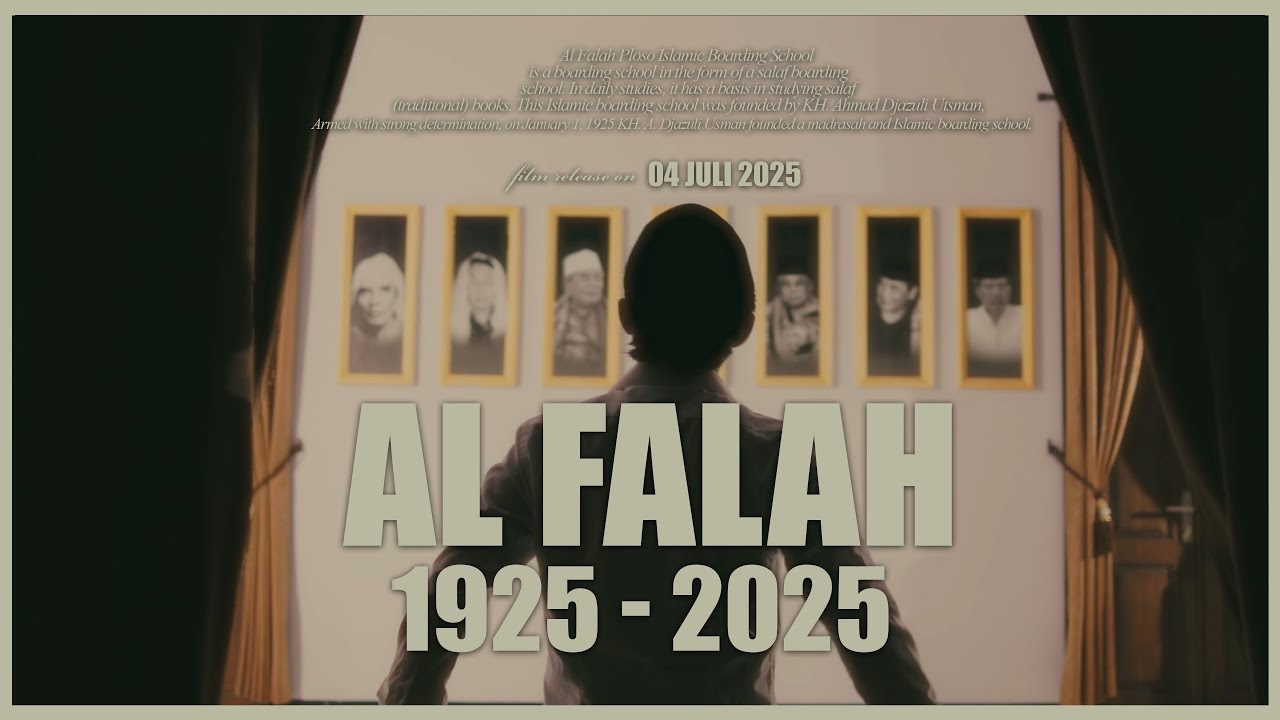 DOKUMENTER PERJALANAN 100 TAHUN PP AL FALAH || A Film Of HISTORIES ( Short Movie )