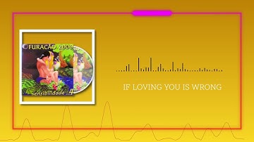 11- (If Loving You Is Wrong) I Don
